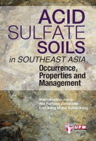 Acid Sulfate Soils in Southeast Asia Occurrence, Properties and Management