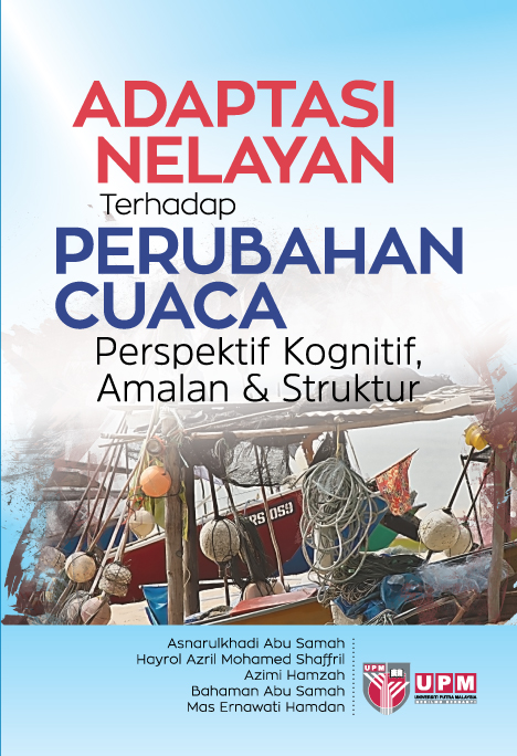 Adaptasi Nelayan terhadap Perubahan Cuaca Perspektif Kognitif, Amalan & Struktur