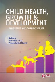 CHILD HEALTH, GROWTH & DEVELOPMENT : Persistent and Current Issues