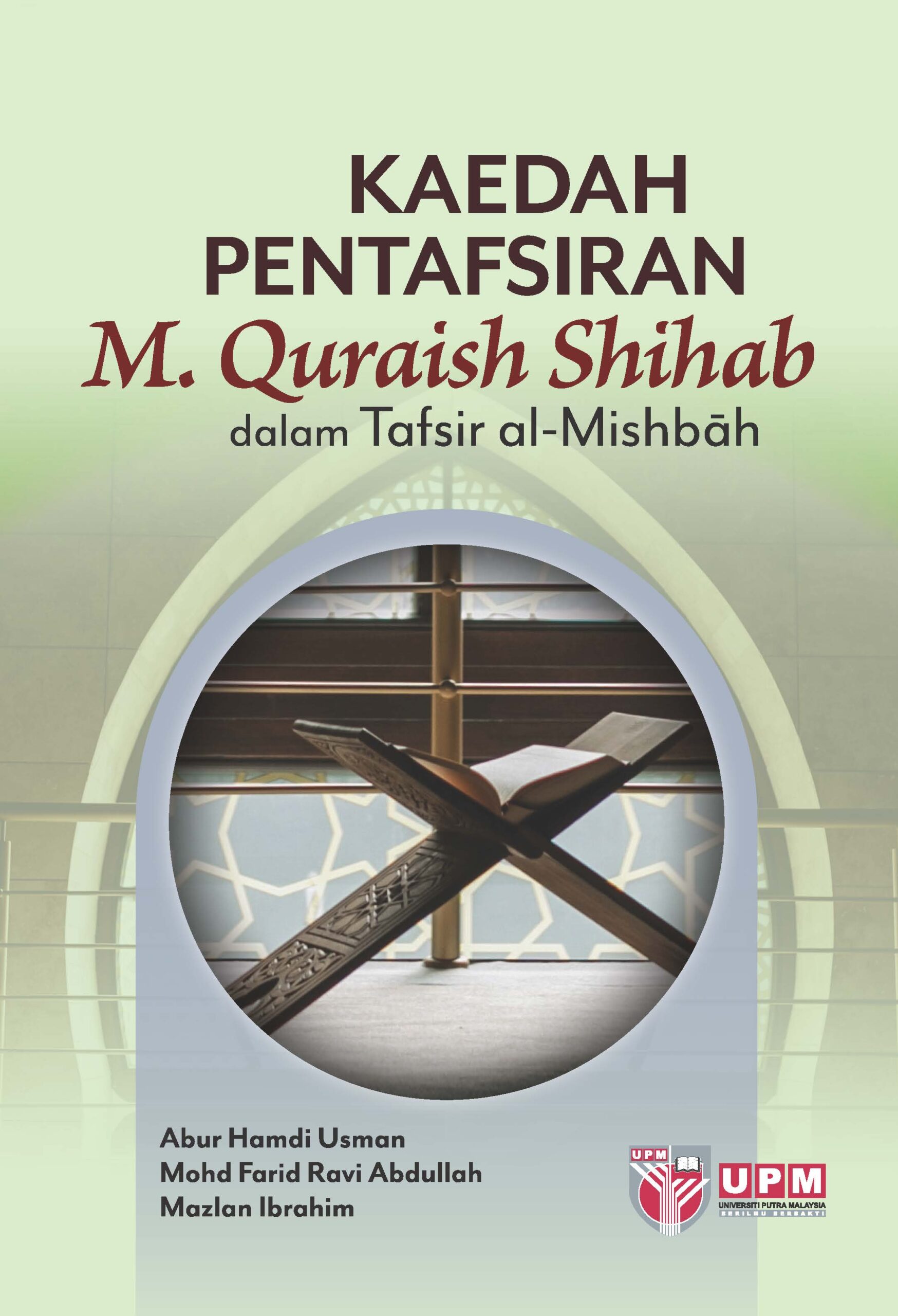 Kaedah Pentafsiran M. Quraish Shibab dalam Tafsir al-Mishbah