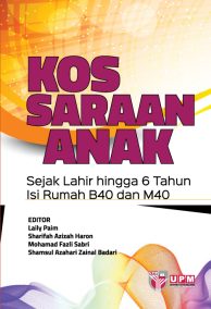 Kos Saraan Anak Sejak Lahir hingga 6 Tahun Isi Rumah B40 dan M40