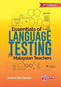 Essentials of Language Testing for Malaysian Teachers 2nd Edition