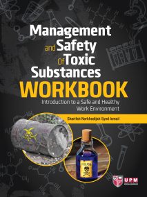 Management and Safety of Toxic Substances Workbook Introduction to a Safe and Healthy Work Environment