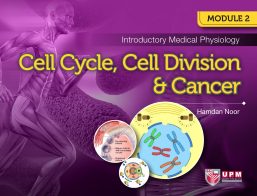 Introductory Medical Physiology: Cell Cycle, Cell Division & Cancer