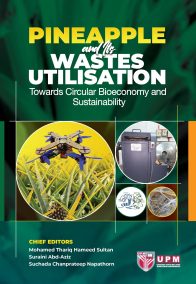 Pineapple and Its Wastes Utilisation Towards Circular Bioeconomy and Sustainability