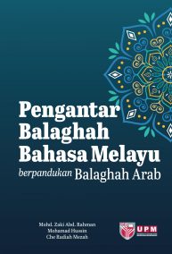 Pengantar Balaghah Bahasa Melayu berpandukan Balaghah Arab