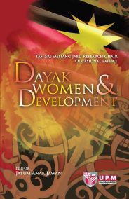 Tan Sri Empiang Jabu Research Chair Occasional Paper 1 Dayak Women & Development