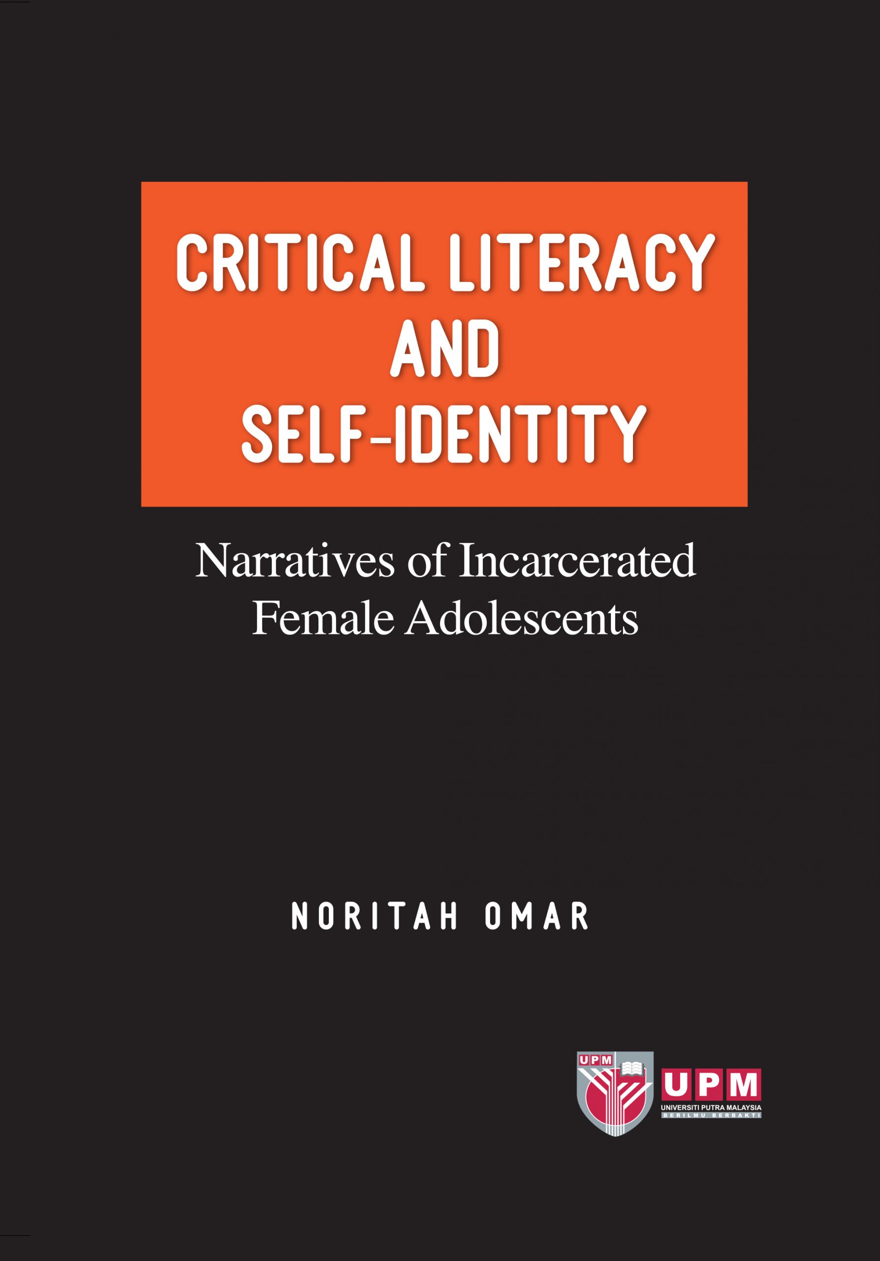 Critical Literacy and Self-Identity Narratives of Incarcerated Female Adolescents
