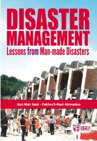 Disaster Management Lessons from Man-made Disasters