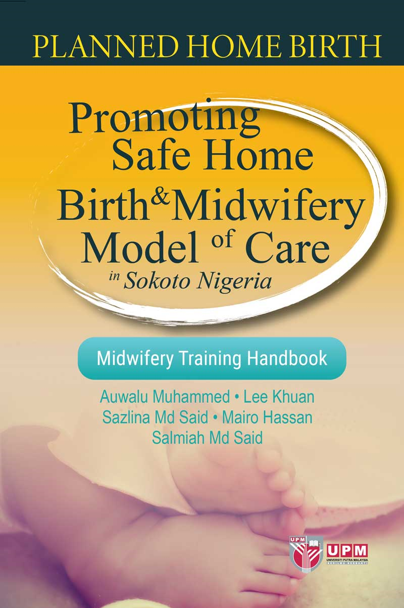 Planned Home Birth: Promoting Safe Home Birth & Midwifery Model of Care in Sokoto Nigeria