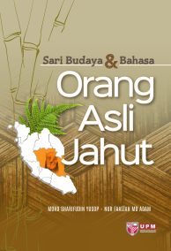 Sari Budaya & Bahasa Orang Asli Jahut