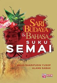Sari Budaya & Bahasa Suku Semai