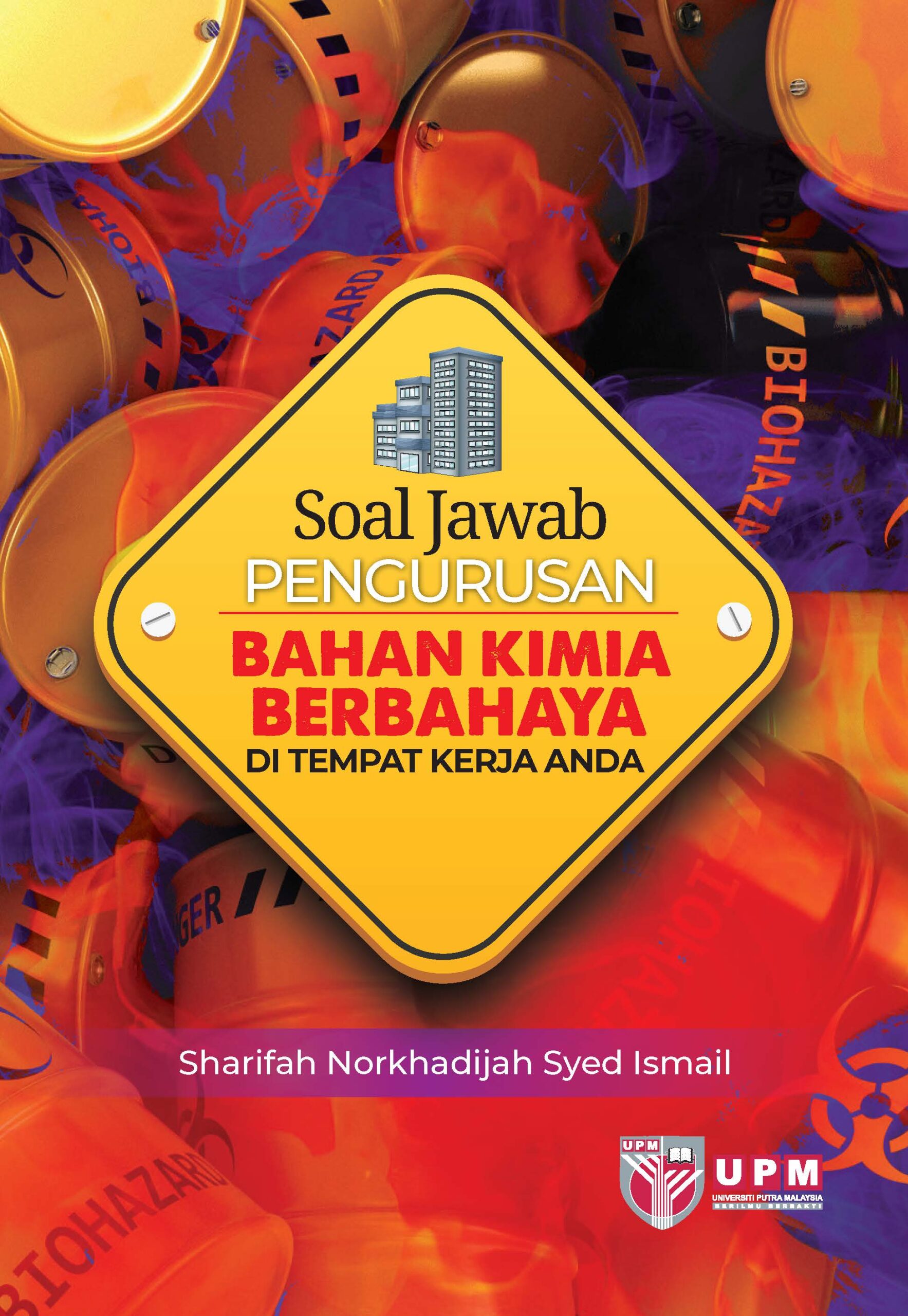 Soal Jawab Pengurusan Bahan Kimia Berbahaya Di Tempat Kerja Anda