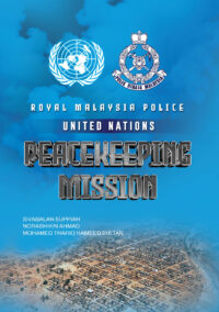 Royal Malaysia Police United Nations Peacekeeping Mission