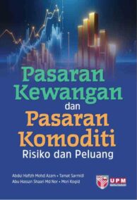 Pasaran Kewangan Dan Pasaran Komoditi: Risiko Dan Peluang