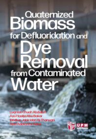 Quarternized Biomass for Defluoridation and Dye Removal from Contaminated Water