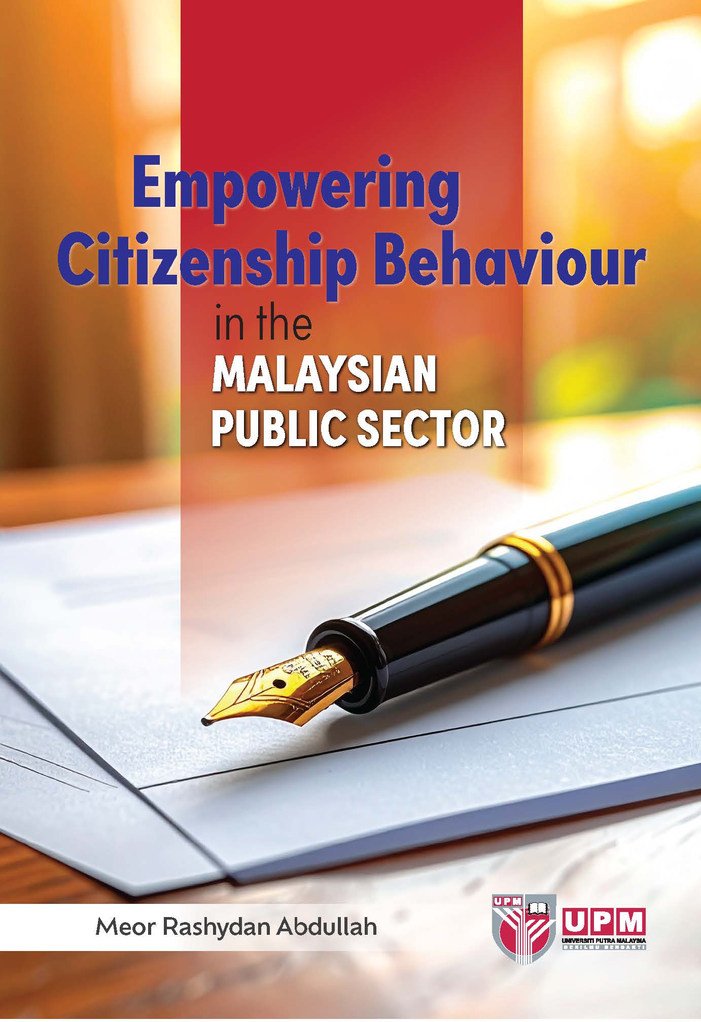 Empowering Citizenship Behaviour in the Malaysian Public Sector