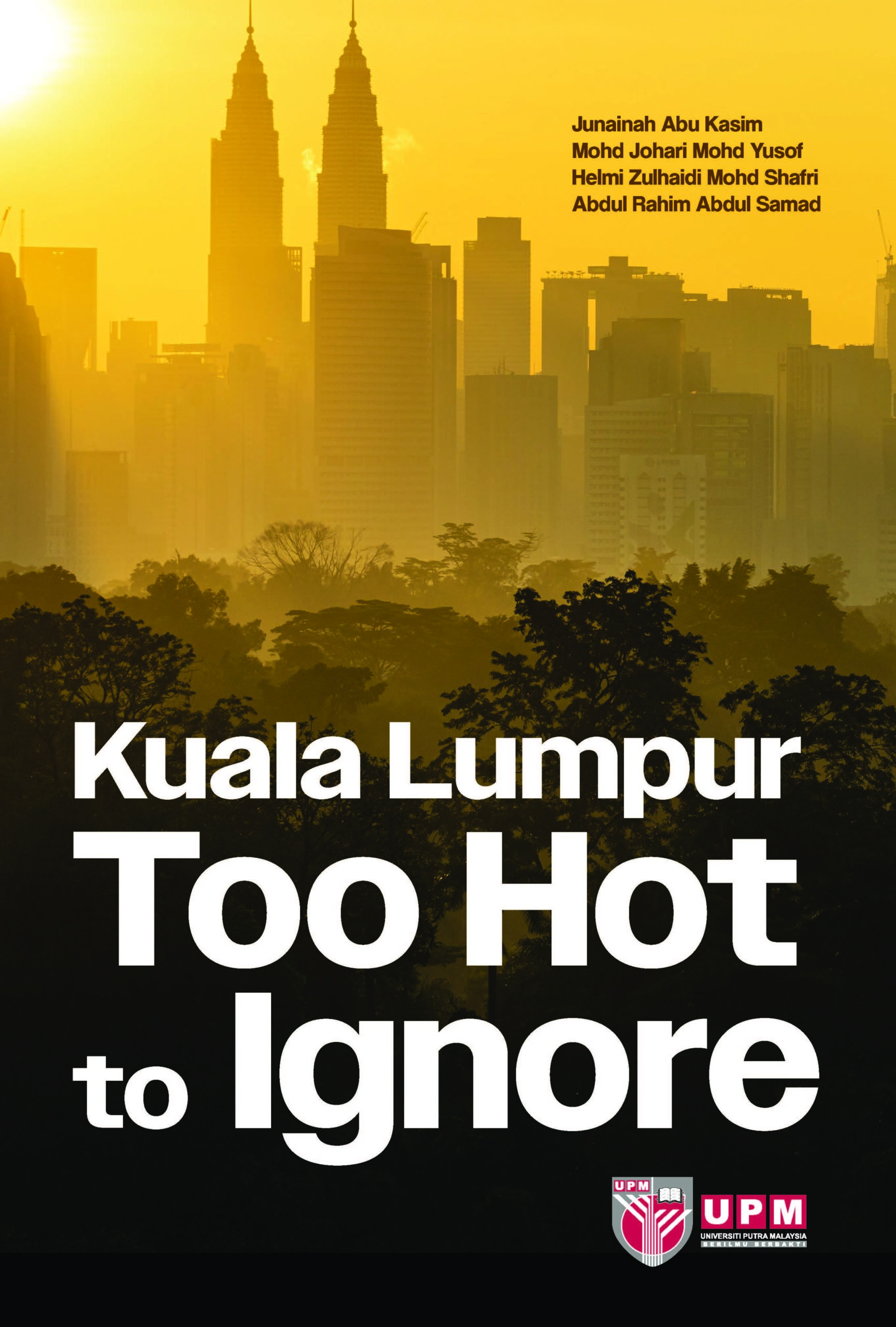 Kuala Lumpur: Too Hot to Ignore